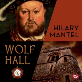Wolf Hall (ljudbok) av Hilary Mantel