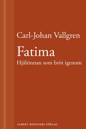 Fatima : Hjältinnan som bröt igenom : En novell