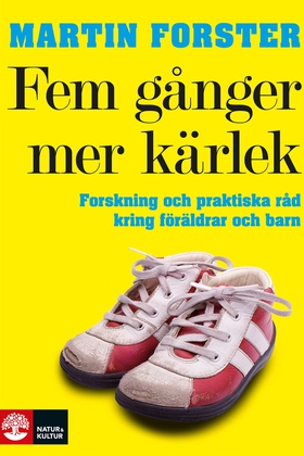 Fem gånger mer kärlek (e-bok) av Martin Forster