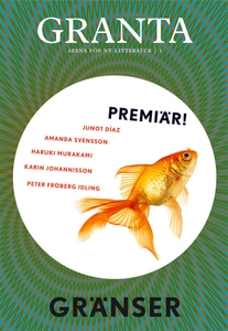 Granta #1: Gränser (e-bok) av Karin Johannisson