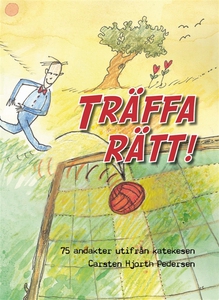 Träffa rätt ! (e-bok) av Carsten Hjorth-Pederse