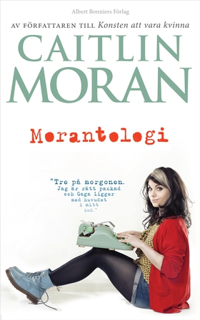 Morantologi (e-bok) av Caitlin Moran