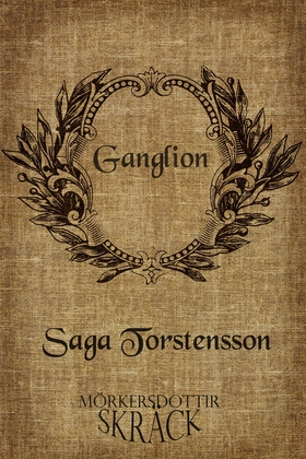 Ganglion (e-bok) av Saga Torstensson