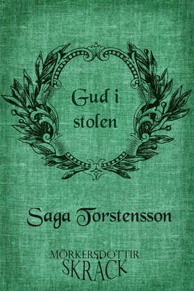 Gud i stolen (e-bok) av Saga Torstensson