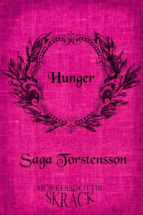Hunger (e-bok) av Saga Torstensson
