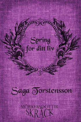 Spring för ditt liv (e-bok) av Saga Torstensson
