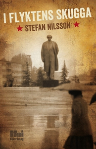 I flyktens skugga (e-bok) av Stefan Nilsson, S