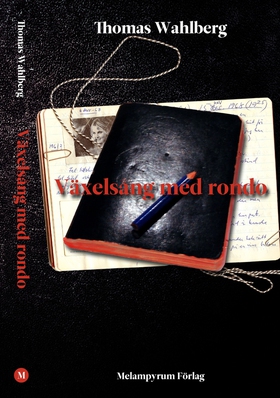 Växelsång med rondo (e-bok) av Thomas Wahlberg