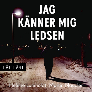 Jag känner mig ledsen / Lättläst (ljudbok) av H