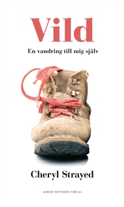 Vild : En vandring till mig själv (e-bok) av Ch
