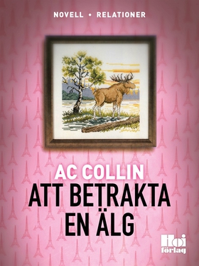 Att betrakta en älg (e-bok) av AC Collin