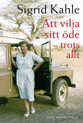 Att vilja sitt öde : trots allt (e-bok) av Sigr