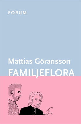 Familjeflora (e-bok) av Mattias Göransson