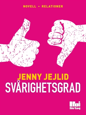 Svårighetsgrad (e-bok) av  Jenny Jejlid, Jenny 