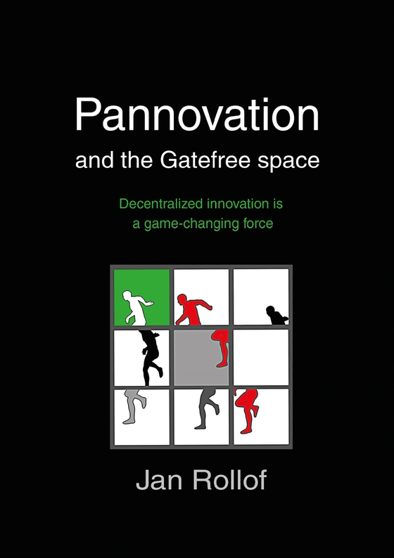 Pannovation and the Gatefree Space (e-bok) av Jan Rollof