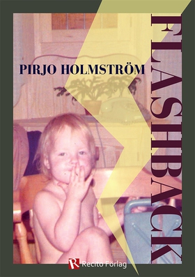 Flashback (e-bok) av Pirjo Holmström
