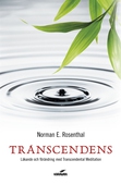 Transcendens : läkande och förändring med transcendental meditation