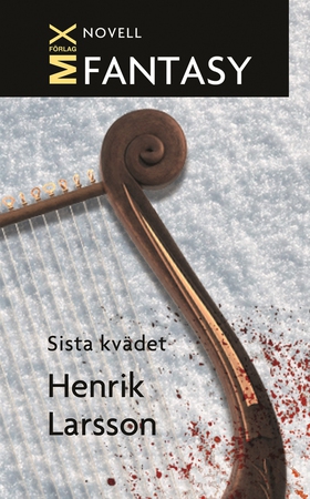 Sista kvädet (e-bok) av Henrik Larsson