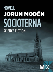 Socioterna : novell (e-bok) av Jorun Modén