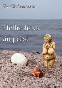 Hellre häxa än präst (e-bok) av Eta Christensso