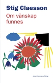 Om vänskap funnes