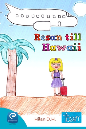 Resan till Hawaii (e-bok) av Hilan D. H.