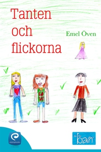 Tanten och flickorna (e-bok) av Emel Öven
