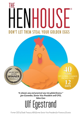 The Henhouse - Dont' let them steal your golden