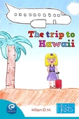 The trip to Hawaii