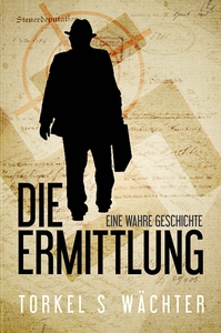 Die Ermittlung (e-bok) av Torkel S Wächter