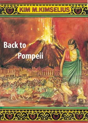 Back to Pompeii (e-bok) av Kim M. Kimselius