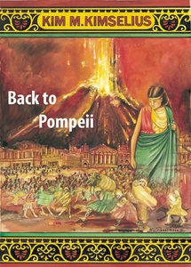 Back to Pompeii (e-bok) av Kim M. Kimselius