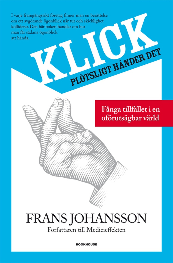 Klick - plötsligt händer det