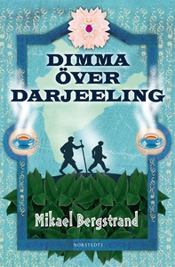 Dimma över Darjeeling (e-bok) av Mikael Bergstr