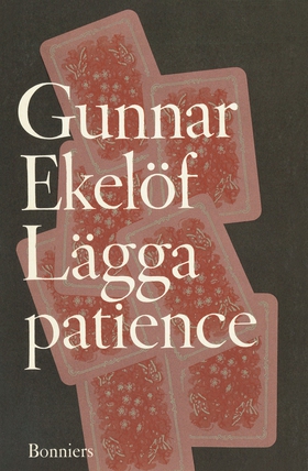 Lägga patience : essäer (e-bok) av Gunnar Ekelö