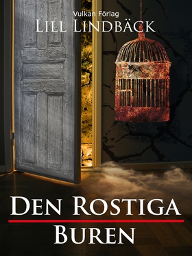 Den rostiga buren (e-bok) av Lill Lindbäck