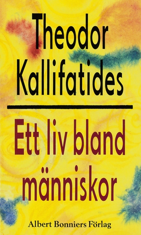 Ett liv bland människor (e-bok) av Theodor Kall