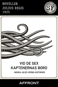 Vid de sex kaptenernas bord : Några Jules Verne