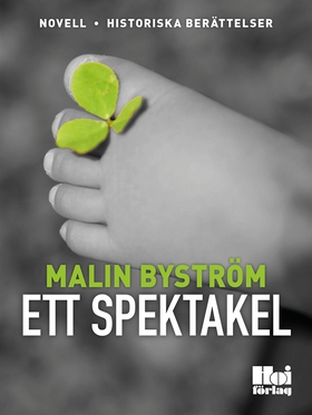 Ett spektakel (e-bok) av Malin Byström