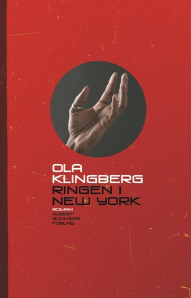 Ringen i New York : roman (e-bok) av Ola Klingb