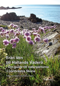Från Ven till Hallands Väderö - naturpärlor i n