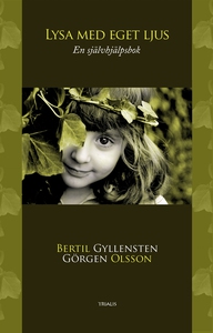 Lysa med eget ljus : En självhjälpsbok (e-bok)