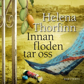 Innan floden tar oss (ljudbok) av Helena Thorfi