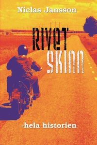 Rivet skinn - hela historien (e-bok) av Niclas