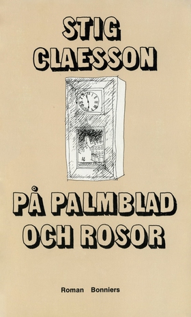 På palmblad och rosor (e-bok) av Stig Claesson
