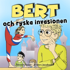 Bert och ryska invasionen (ljudbok) av Sören Ol