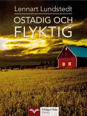 Ostadig och flyktig (e-bok) av Lennart Lundsted