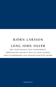 Long John Silver (e-bok) av Björn Larsson