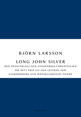 Long John Silver (e-bok) av Björn Larsson