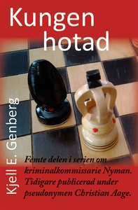 Kungen hotad (e-bok) av Kjell E. Genberg